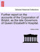 Further Report on the Accounts of the Corporation of Bristol, as the Late Governors of Queen Elizabeth's Hospital. - Agenda Bookshop