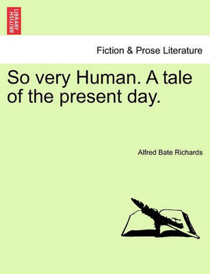 So Very Human. a Tale of the Present Day.Vol. I. - Agenda Bookshop