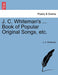 J. C. Whiteman''s ... Book of Popular Original Songs, Etc. - Agenda Bookshop