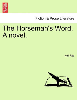 The Horseman''s Word. a Novel. - Agenda Bookshop