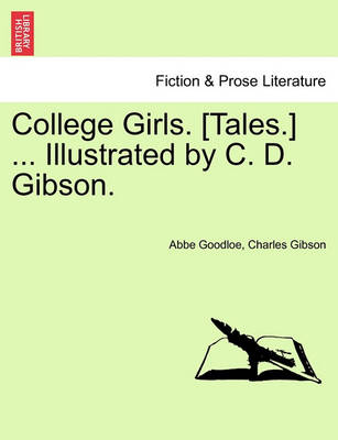 College Girls. [Tales.] ... Illustrated by C. D. Gibson. - Agenda Bookshop