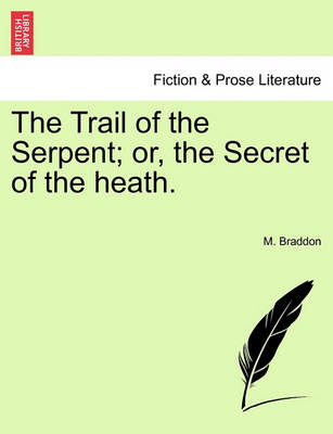 The Trail of the Serpent; Or, the Secret of the Heath. - Agenda Bookshop