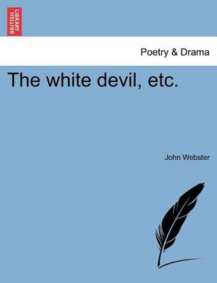 The White Devil, Etc. - Agenda Bookshop