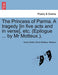 The Princess of Parma. a Tragedy [In Five Acts and in Verse], Etc. (Epilogue ... by MR Motteux.). - Agenda Bookshop