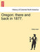 Oregon: There and Back in 1877. - Agenda Bookshop