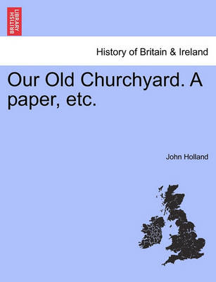 Our Old Churchyard. a Paper, Etc. - Agenda Bookshop
