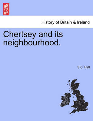 Chertsey and Its Neighbourhood. - Agenda Bookshop