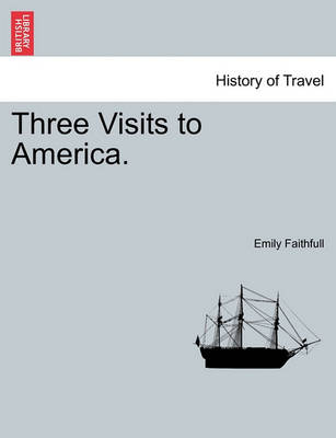 Three Visits to America. - Agenda Bookshop