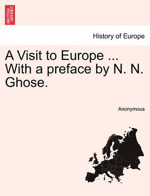 A Visit to Europe ... with a Preface by N. N. Ghose. - Agenda Bookshop