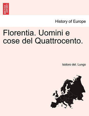 Florentia. Uomini E Cose del Quattrocento. - Agenda Bookshop