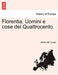 Florentia. Uomini E Cose del Quattrocento. - Agenda Bookshop