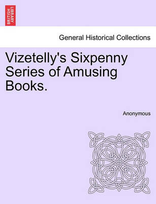 Vizetelly''s Sixpenny Series of Amusing Books. - Agenda Bookshop