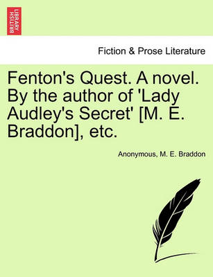 Fenton''s Quest. a Novel. by the Author of ''Lady Audley''s Secret'' [M. E. Braddon], Etc. - Agenda Bookshop