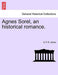 Agnes Sorel, an Historical Romance. - Agenda Bookshop