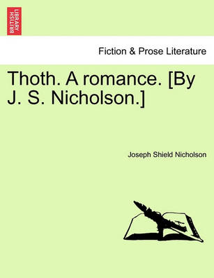 Thoth. a Romance. [By J. S. Nicholson.] - Agenda Bookshop