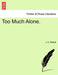 Too Much Alone. Vol. I. - Agenda Bookshop