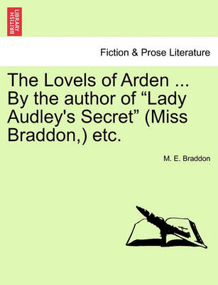 The Lovels of Arden ... by the Author of  Lady Audley''s Secret  (Miss Braddon, ) Etc. - Agenda Bookshop