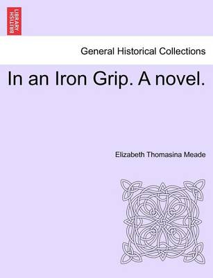 In an Iron Grip. a Novel. Vol. II - Agenda Bookshop