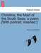 Christina, the Maid of the South Seas; A Poem. [With Portrait, Inserted.] - Agenda Bookshop