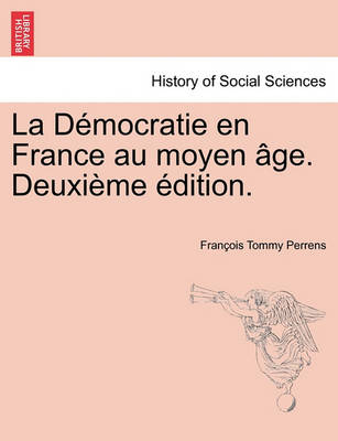 La Democratie En France Au Moyen Age. Vol. II Deuxieme Edition. - Agenda Bookshop