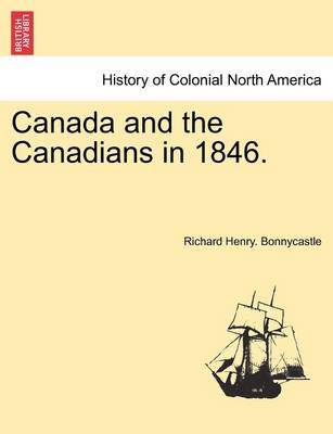 Canada and the Canadians in 1846. Vol. II, New Edition - Agenda Bookshop