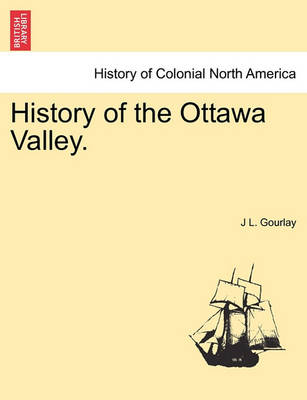 History of the Ottawa Valley. - Agenda Bookshop