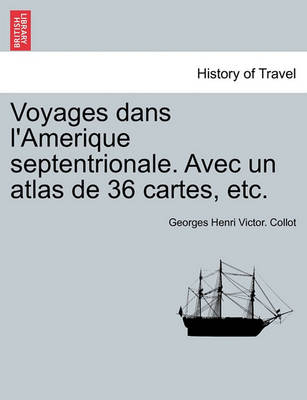 Voyages dans l''Amerique septentrionale. Avec un atlas de 36 cartes, etc. TOME SECOND - Agenda Bookshop