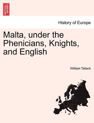 Malta, Under the Phenicians, Knights, and English - Agenda Bookshop