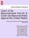 Claim of de Beaumarchais'' Heir [A. E. Caron de Beaumarchais] Against the United States. - Agenda Bookshop