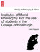 Institutes of Moral Philosophy. for the Use of Students in the College of Edinburgh. - Agenda Bookshop