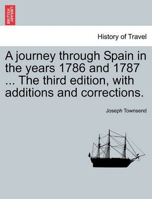 A Journey Through Spain in the Years 1786 and 1787 ... the Third Edition, with Additions and Corrections. Vol. II, Third Edition - Agenda Bookshop