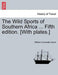 The Wild Sports of Southern Africa ... Fifth Edition. [With Plates.] - Agenda Bookshop