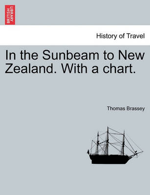 In the Sunbeam to New Zealand. with a Chart. - Agenda Bookshop