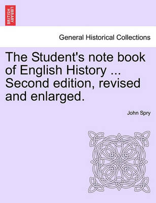 The Student''s Note Book of English History ... Second Edition, Revised and Enlarged. - Agenda Bookshop