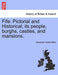 Fife: Pictorial and Historical; Its People, Burghs, Castles, and Mansions. Vol. I - Agenda Bookshop