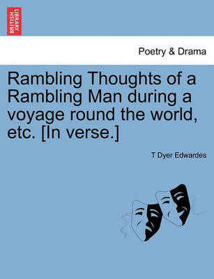 Rambling Thoughts of a Rambling Man During a Voyage Round the World, Etc. [In Verse.] - Agenda Bookshop