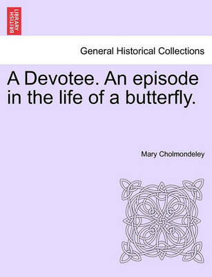 A Devotee. an Episode in the Life of a Butterfly. - Agenda Bookshop