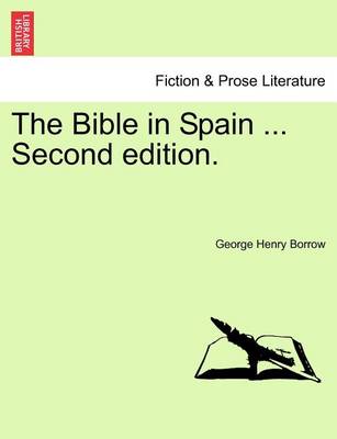The Bible in Spain ... Second Edition. Vol.I - Agenda Bookshop