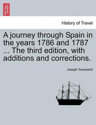 A Journey Through Spain in the Years 1786 and 1787 ... the Third Edition, with Additions and Corrections. Vol. I - Agenda Bookshop