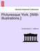 Picturesque York. [With Illustrations.] - Agenda Bookshop