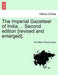 The Imperial Gazetteer of India ... Second Edition [Revised and Enlarged]. Volume II, Second Edition - Agenda Bookshop