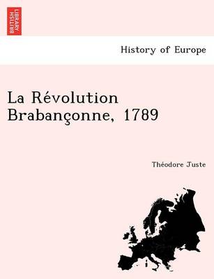 La Re Volution Brabanc Onne, 1789 - Agenda Bookshop