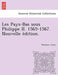 Les Pays-Bas Sous Philippe II. 1565-1567. Nouvelle E Dition. - Agenda Bookshop