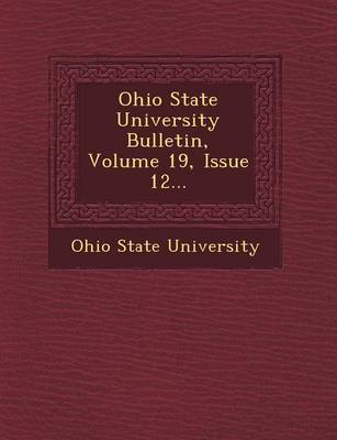 Ohio State University Bulletin, Volume 19, Issue 12... - Agenda Bookshop