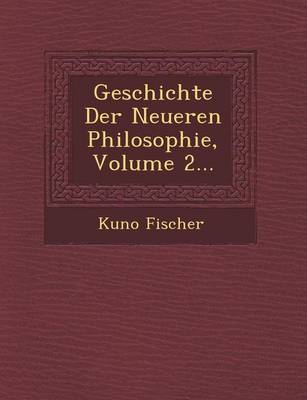 Geschichte Der Neueren Philosophie, Volume 2... - Agenda Bookshop