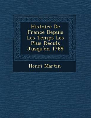 Histoire de France Depuis Les Temps Les Plus Recul S Jusqu''en 1789 - Agenda Bookshop