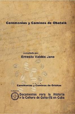 Ceremonias y Caminos De Obatala - Agenda Bookshop