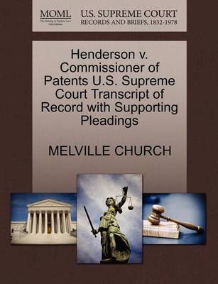 Henderson V. Commissioner of Patents U.S. Supreme Court Transcript of Record with Supporting Pleadings - Agenda Bookshop