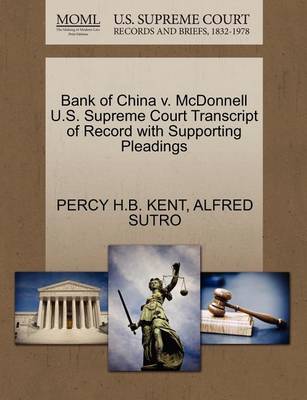 Bank of China V. McDonnell U.S. Supreme Court Transcript of Record with Supporting Pleadings - Agenda Bookshop