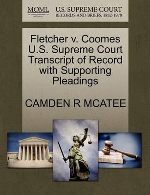 Fletcher V. Coomes U.S. Supreme Court Transcript of Record with Supporting Pleadings - Agenda Bookshop